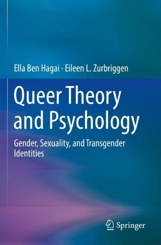 Queer Theory and Psychology: Gender, Sexuality, and Transgender Identities. 2022 ed.