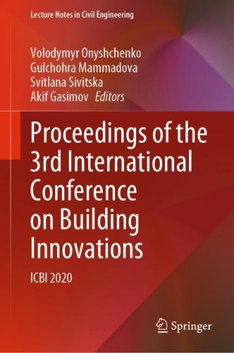 Proceedings of the 3rd International Conference on Building Innovations: ICBI 2020. 2022 ed.