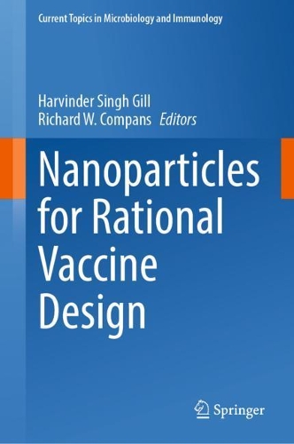 Nanoparticles for Rational Vaccine Design. 1st ed. 2021