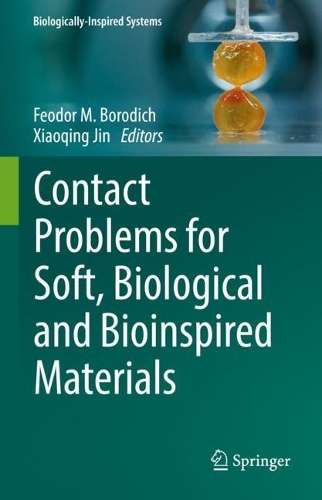 Contact Problems for Soft, Biological and Bioinspired Materials. 2021 ed.