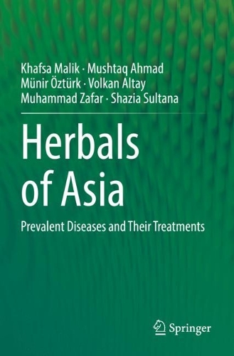 Herbals of Asia: Prevalent Diseases and Their Treatments. 2021 ed.