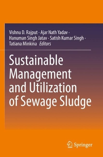 Sustainable Management and Utilization of Sewage Sludge. 2022 ed.