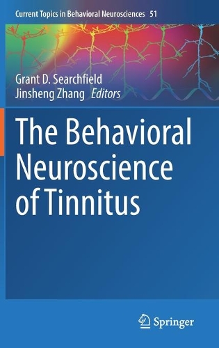 The Behavioral Neuroscience of Tinnitus. 1st ed. 2021