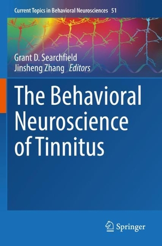 The Behavioral Neuroscience of Tinnitus. 1st ed. 2021