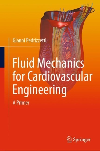 Fluid Mechanics for Cardiovascular Engineering: A Primer. 2022 ed.