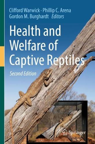 Health and Welfare of Captive Reptiles. Second Edition 2023