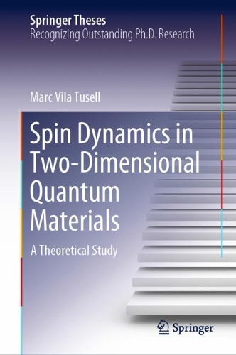 Spin Dynamics in Two-Dimensional Quantum Materials: A Theoretical Study. 2022 ed.