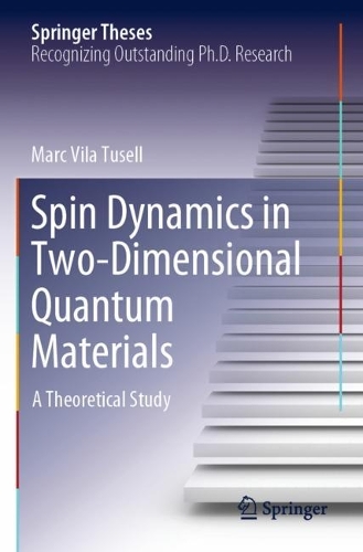 Spin Dynamics in Two-Dimensional Quantum Materials: A Theoretical Study. 2022 ed.