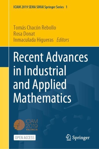 Recent Advances in Industrial and Applied Mathematics.
