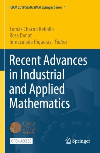 Recent Advances in Industrial and Applied Mathematics.