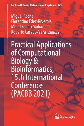 Practical Applications of Computational Biology & Bioinformatics, 15th International Conference (PACBB 2021). 1st ed. 2022