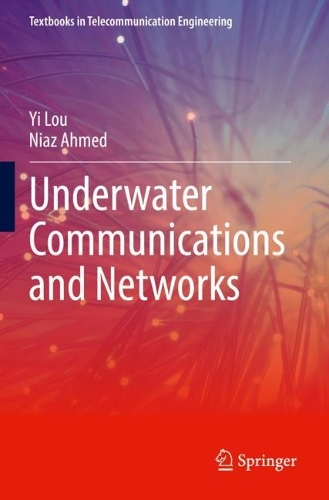 Underwater Communications and Networks. 2022 ed.
