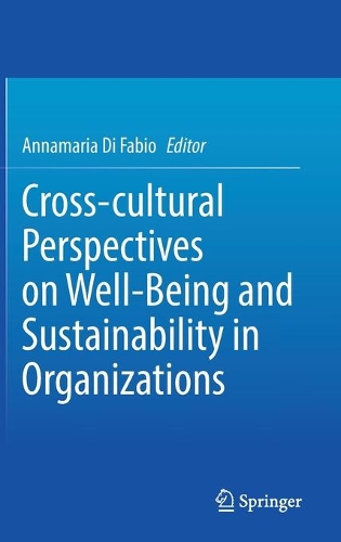 Cross-cultural Perspectives on Well-Being and Sustainability in Organizations.