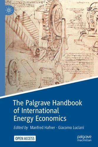 The Palgrave Handbook of International Energy Economics.