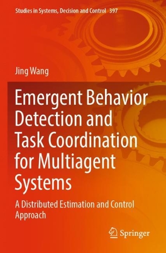Emergent Behavior Detection and Task Coordination for Multiagent Systems: A Distributed Estimation and Control Approach. 2022 ed.