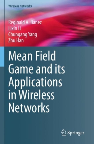 Mean Field Game and its Applications in Wireless Networks. 2021 ed.