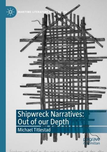 Shipwreck Narratives: Out of our Depth. 2021 ed.