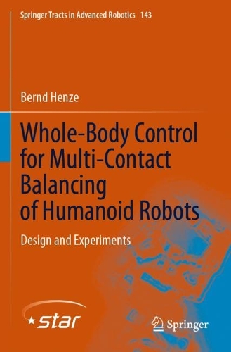 Whole-Body Control for Multi-Contact Balancing of Humanoid Robots: Design and Experiments. 2022 ed.