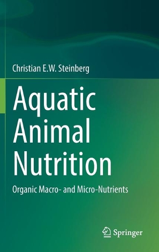 Aquatic Animal Nutrition: Organic Macro- and Micro-Nutrients. 2022 ed.