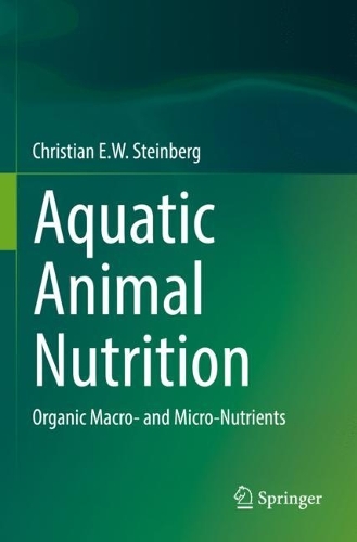 Aquatic Animal Nutrition: Organic Macro- and Micro-Nutrients. 2022 ed.
