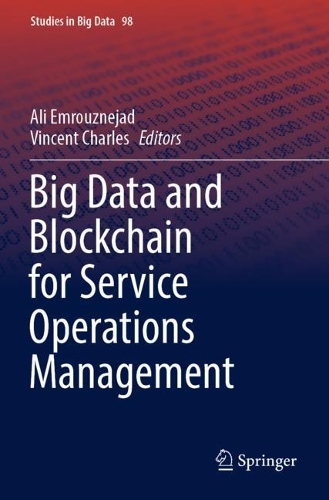Big Data and Blockchain for Service Operations Management. 2022 ed.