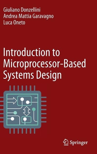 Introduction to Microprocessor-Based Systems Design. 2022 ed.