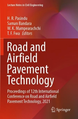 Road and Airfield Pavement Technology: Proceedings of 12th International Conference on Road and Airfield Pavement Technology, 2021. 2022 ed.