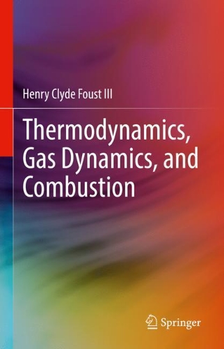 Thermodynamics, Gas Dynamics, and Combustion. 2022 ed.