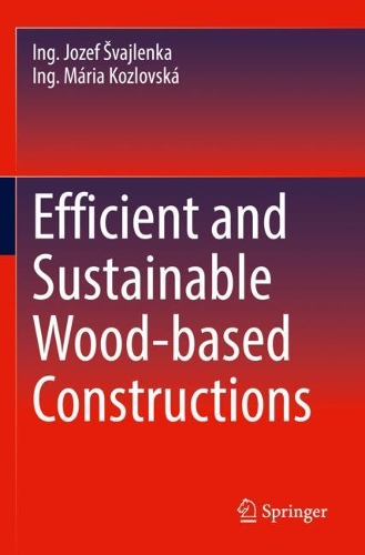 Efficient and Sustainable Wood-based Constructions. 2022 ed.