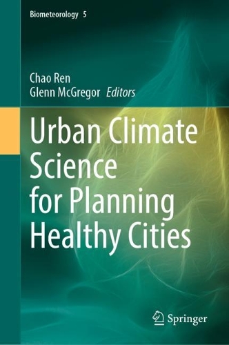 Urban Climate Science for Planning Healthy Cities.