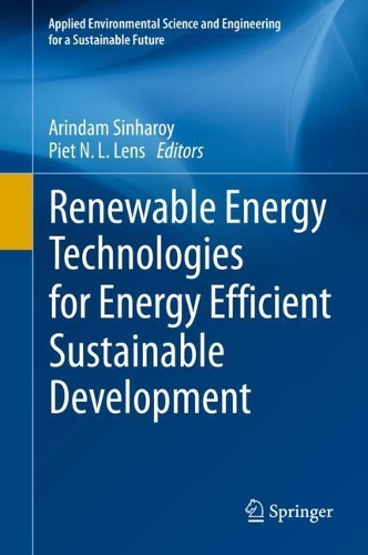 Renewable Energy Technologies for Energy Efficient Sustainable Development. 2022 ed.