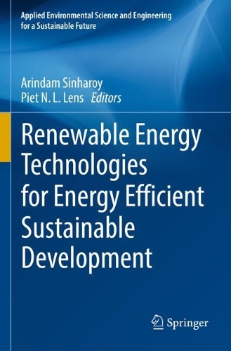 Renewable Energy Technologies for Energy Efficient Sustainable Development. 2022 ed.