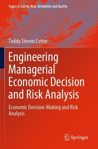 Engineering Managerial Economic Decision and Risk Analysis: Economic Decision-Making and Risk Analysis. 2022 ed.