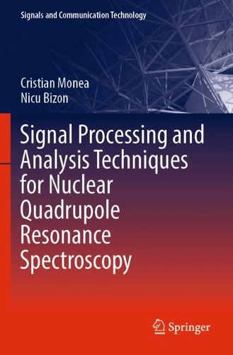Signal Processing and Analysis Techniques for Nuclear Quadrupole Resonance Spectroscopy. 2022 ed.