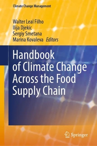 Handbook of Climate Change Across the Food Supply Chain. 2022 ed.