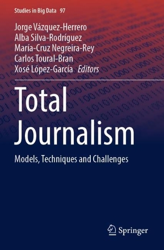 Total Journalism: Models, Techniques and Challenges. 2022 ed.