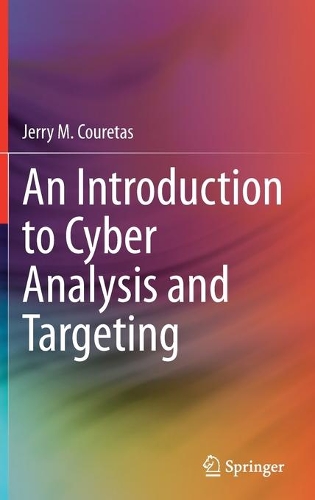An Introduction to Cyber Analysis and Targeting. 2022 ed.