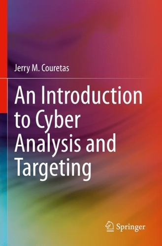 An Introduction to Cyber Analysis and Targeting. 2022 ed.