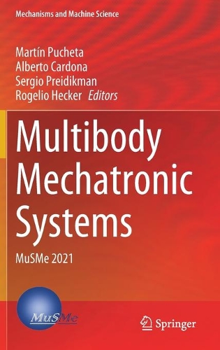 Multibody Mechatronic Systems: MuSMe 2021. 2022 ed.