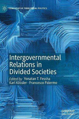 Intergovernmental Relations in Divided Societies.