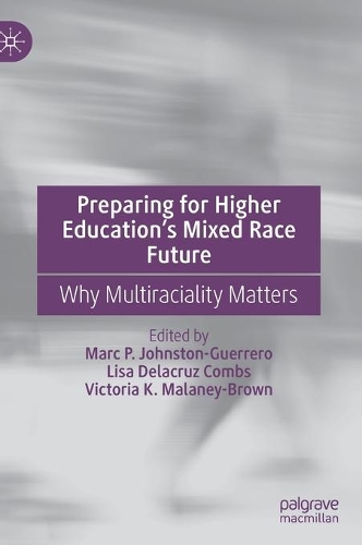 Preparing for Higher Education's Mixed Race Future