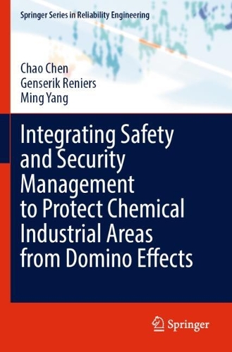 Integrating Safety and Security Management to Protect Chemical Industrial Areas from Domino Effects. 2022 ed.