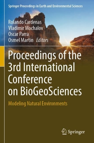 Proceedings of the 3rd International Conference on BioGeoSciences: Modeling Natural Environments. 2022 ed.