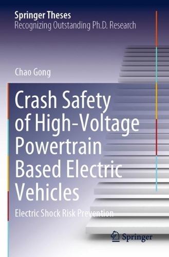 Crash Safety of High-Voltage Powertrain Based Electric Vehicles: Electric Shock Risk Prevention. 2022 ed.