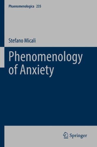 Phenomenology of Anxiety. 2022 ed.