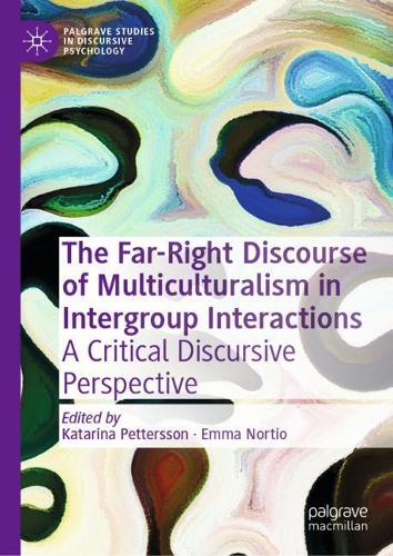 The Far-Right Discourse of Multiculturalism in Everyday Talk