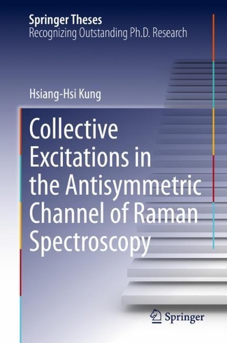 Collective Excitations in the Antisymmetric Channel of Raman Spectroscopy. 2022 ed.