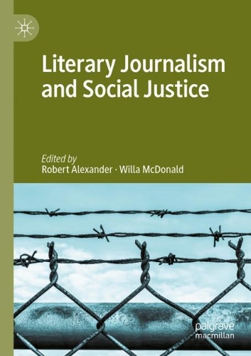 Literary Journalism and Social Justice. 2022 ed.