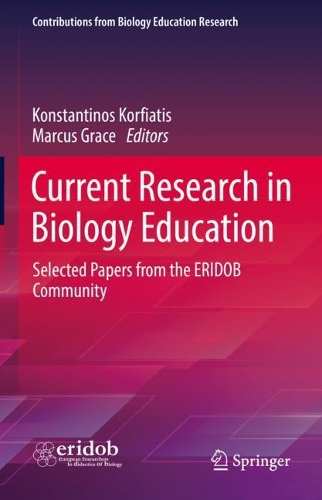 Current Research in Biology Education: Selected Papers from the ERIDOB Community. 2022 ed.