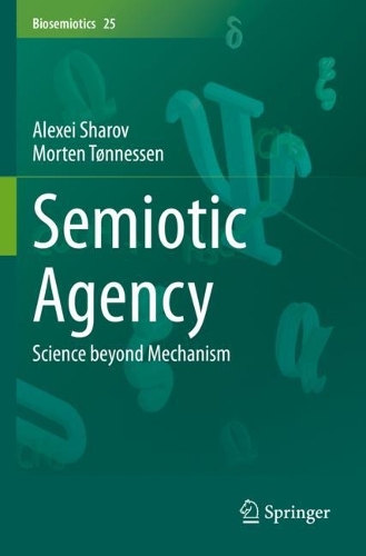 Semiotic Agency: Science beyond Mechanism. 1st ed. 2021